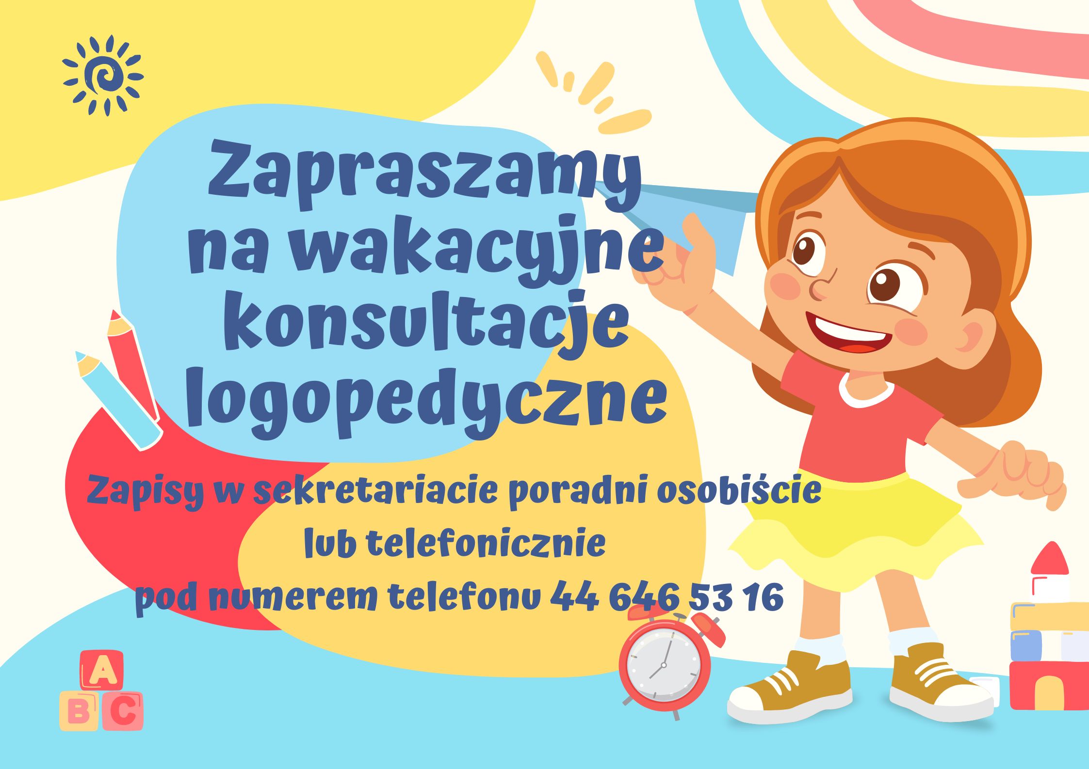 Zapraszamy na wakacyjne konsultacje logopedyczne.Zapisy w sekretariacie poradni osobiście lub telefonicznie  pod numerem telefonu 44 646 53 16